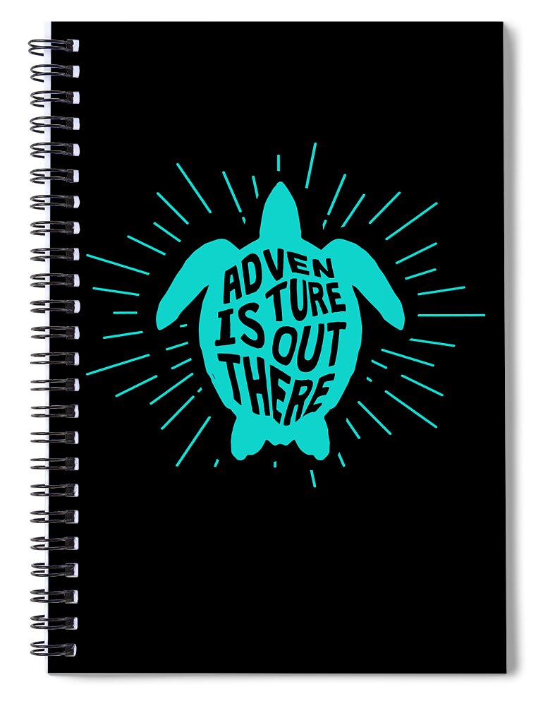 Funny Spiral Notebook featuring the digital art Sea Turtle Adventure is Out There by Flippin Sweet Gear