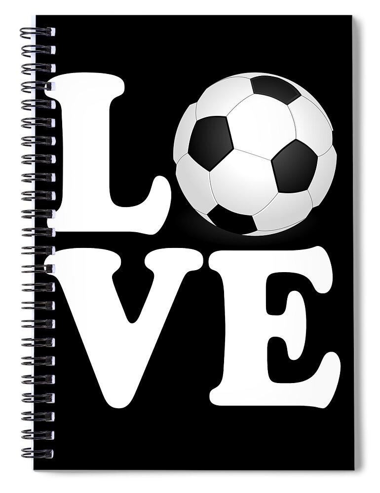 Funny Spiral Notebook featuring the digital art Soccer Love by Flippin Sweet Gear