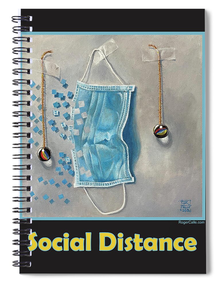 Social Distancing Spiral Notebook featuring the painting Social Distance poster by Roger Calle
