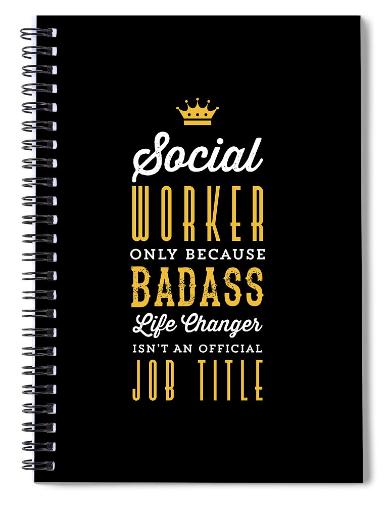 Social Work Funny Graduation Social Worker Gift Men Print Spiral Notebook  by Noirty Designs - Fine Art America