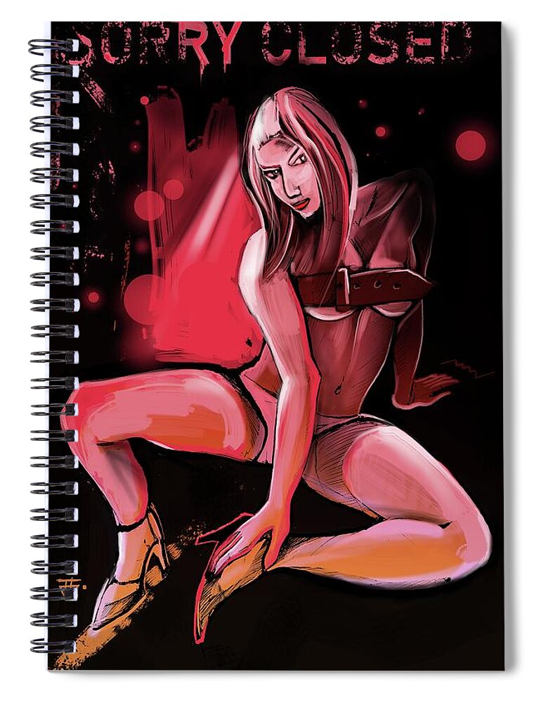 Sorry Closed Pink Spiral Notebook featuring the painting SORRY CLOSED pink by John Gholson