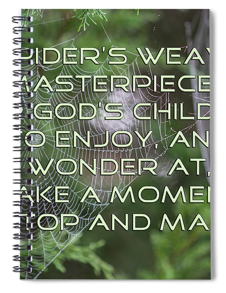 Spider Web Spiral Notebook featuring the photograph Spider's Weave Masterpieces by Kathy Clark