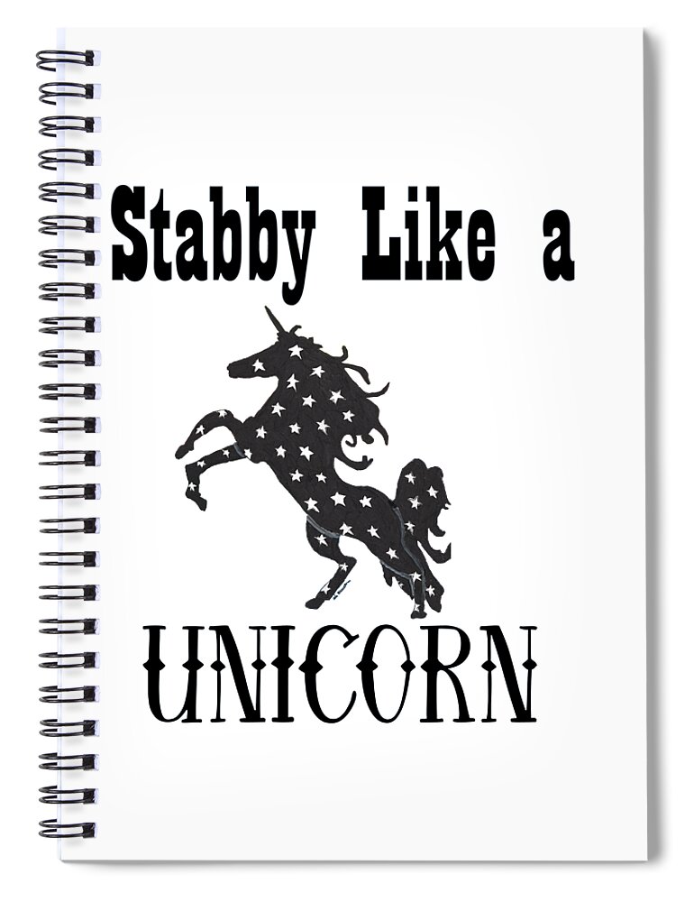 Unicorn Spiral Notebook featuring the mixed media Stabby Like a Unicorn by Ali Baucom