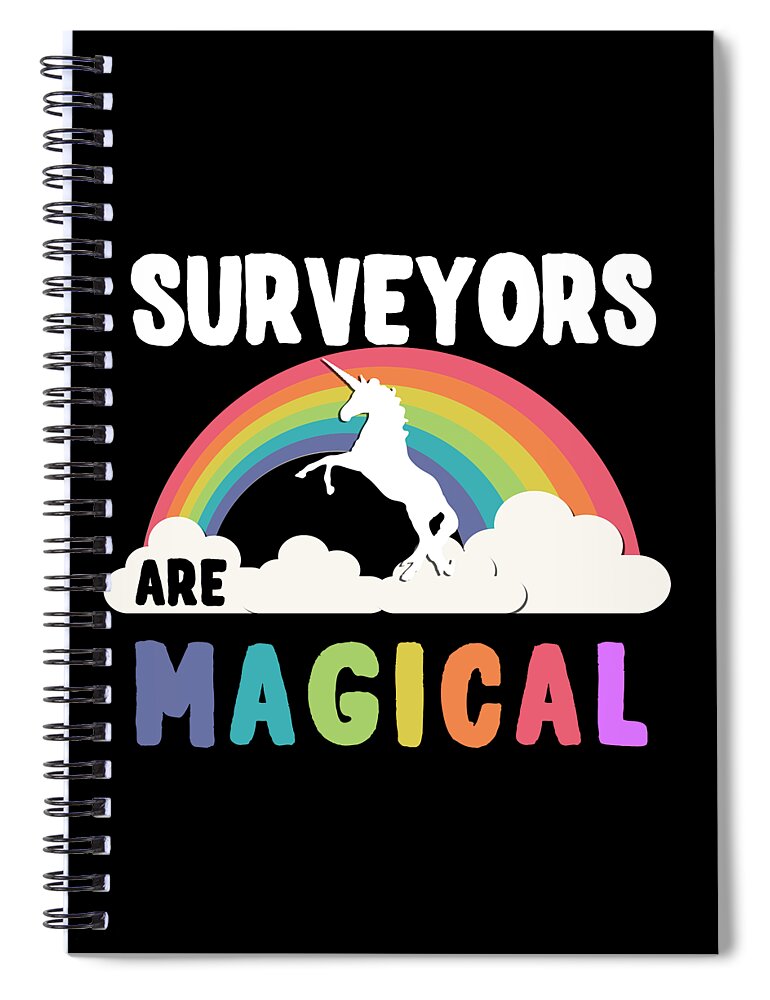 Funny Spiral Notebook featuring the digital art Surveyors Are Magical by Flippin Sweet Gear