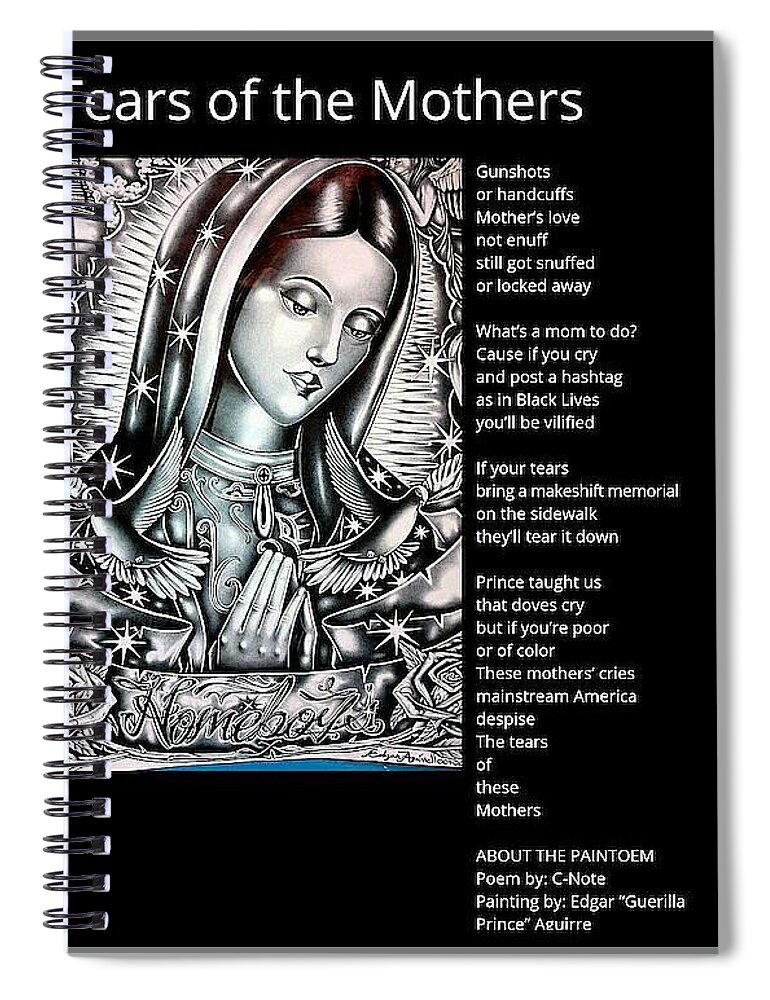Black Art Spiral Notebook featuring the digital art Tears of the Mothers Paintoem by C-Note and Guerilla Prince