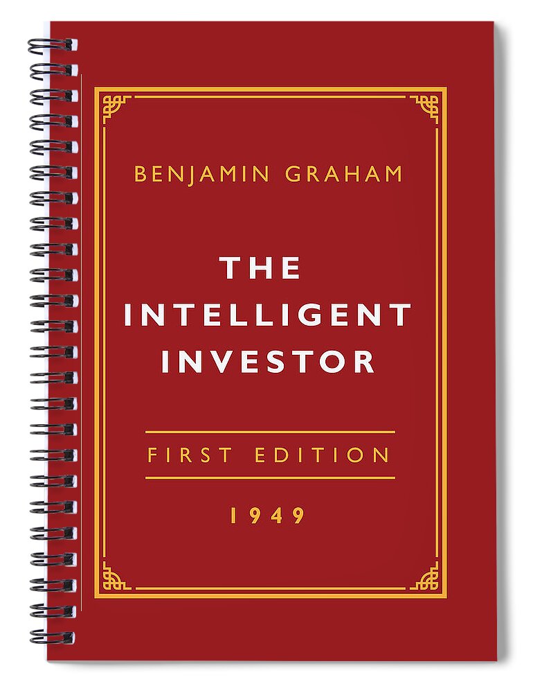 The Intelligent Investor - Benjamin Graham - Investment Classics Spiral  Notebook by Edward G - Pixels