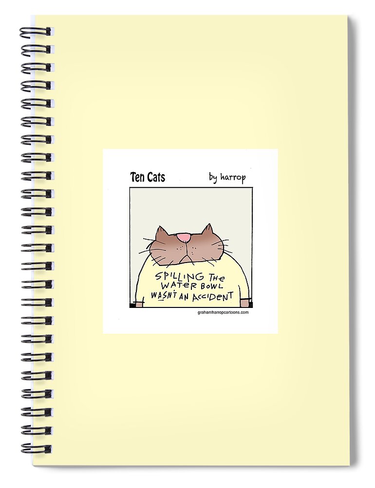 Cats Spiral Notebook featuring the drawing The Water Bowl Villain by Graham Harrop