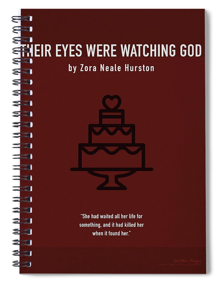 Their Eyes Were Watching God Spiral Notebook featuring the mixed media Their Eyes Were Watching God by Zora Neale Hurston Greatest Book Series 099 by Design Turnpike