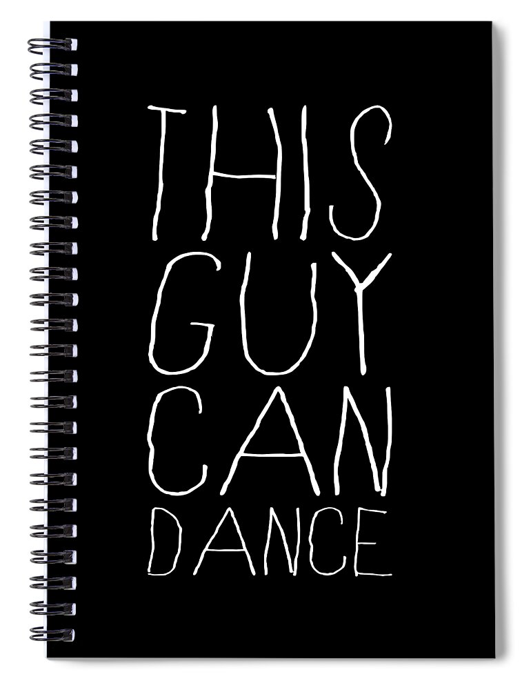Funny Spiral Notebook featuring the digital art This Guy Can Dance by Flippin Sweet Gear