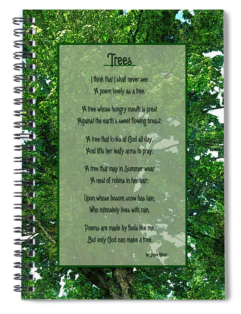 Trees Spiral Notebook featuring the photograph Trees by Joyce Kilmer by Leslie Montgomery