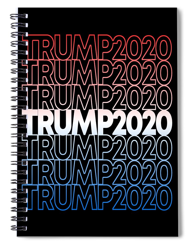 Republican Spiral Notebook featuring the digital art Trump 2020 Retro Donald Trump for President by Flippin Sweet Gear