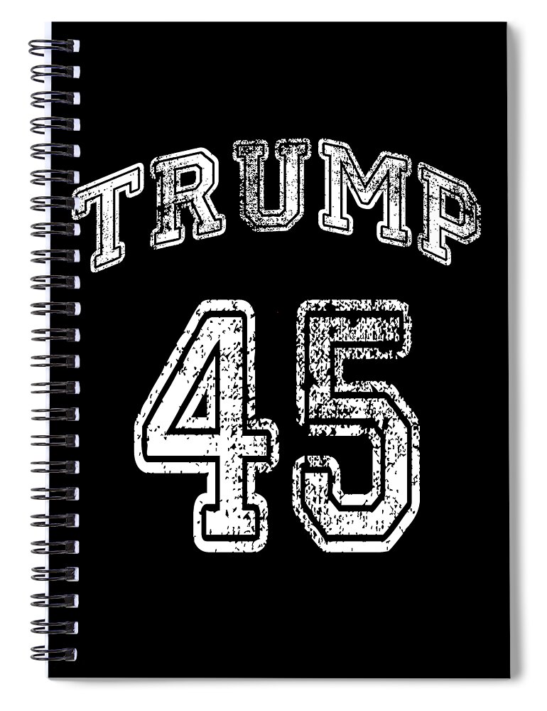 Funny Spiral Notebook featuring the digital art Trump 45 by Flippin Sweet Gear