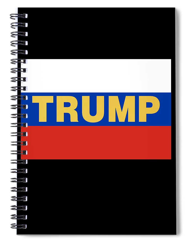 Funny Spiral Notebook featuring the digital art Trump Russian Flag by Flippin Sweet Gear