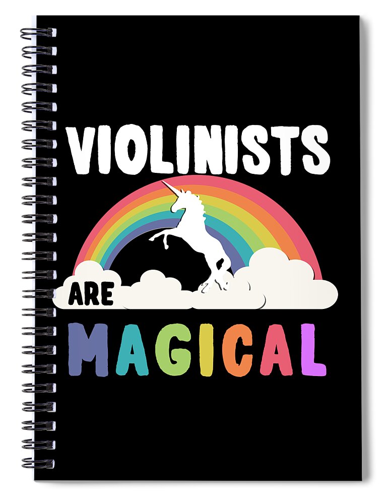 Funny Spiral Notebook featuring the digital art Violinists Are Magical by Flippin Sweet Gear