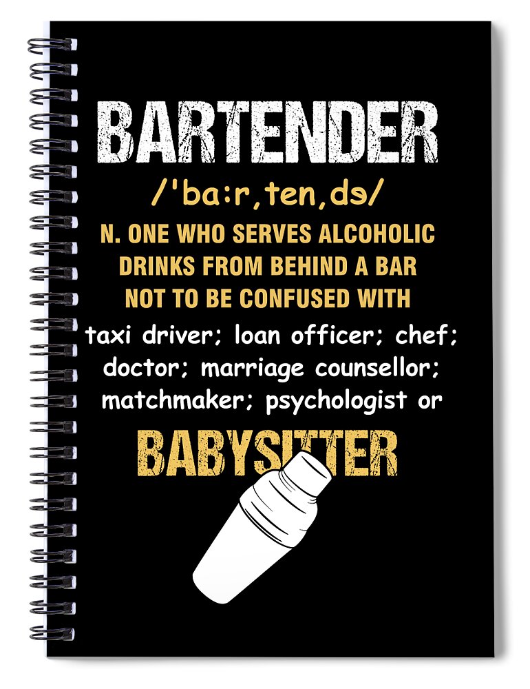 Waiter Waitress Barkeeper Gift Barista Funny Bartender Definition Spiral  Notebook by Thomas Larch - Pixels