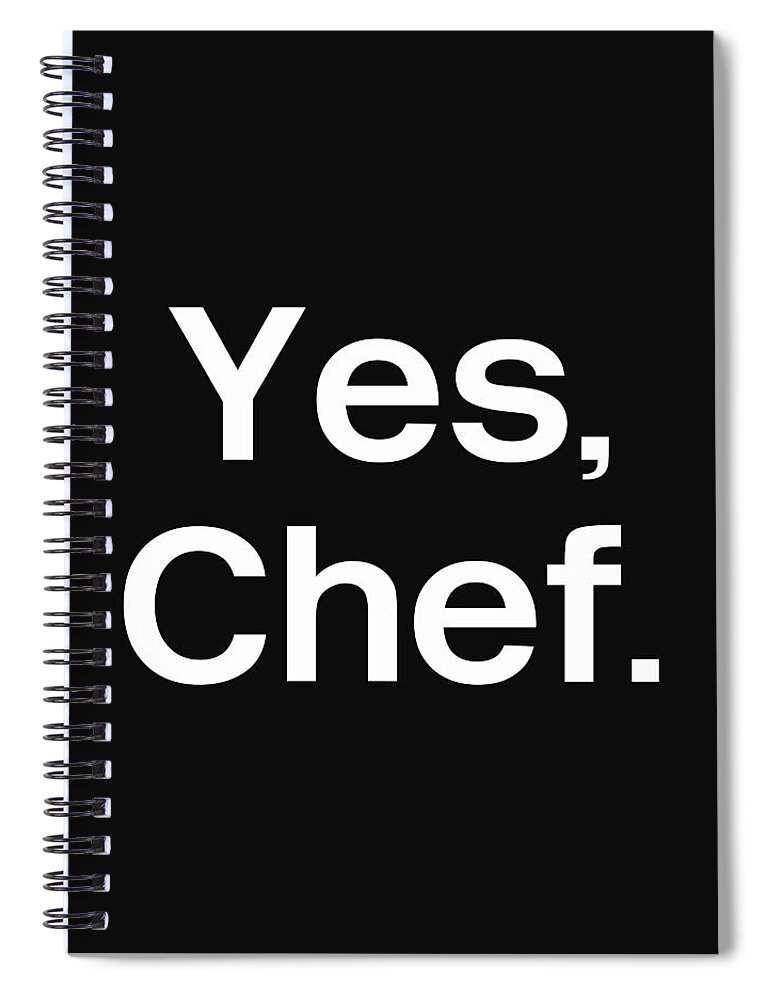 Yes Chef Spiral Notebook featuring the mixed media Yes Chef- Art by Linda Woods by Linda Woods