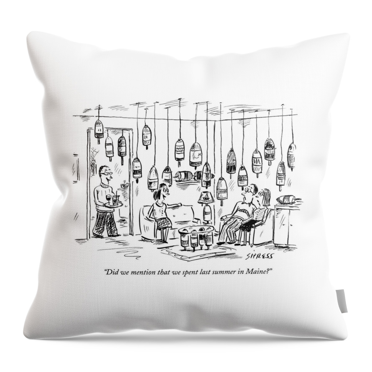 Did We Mention That We Spent Last Summer In Maine? Throw Pillow