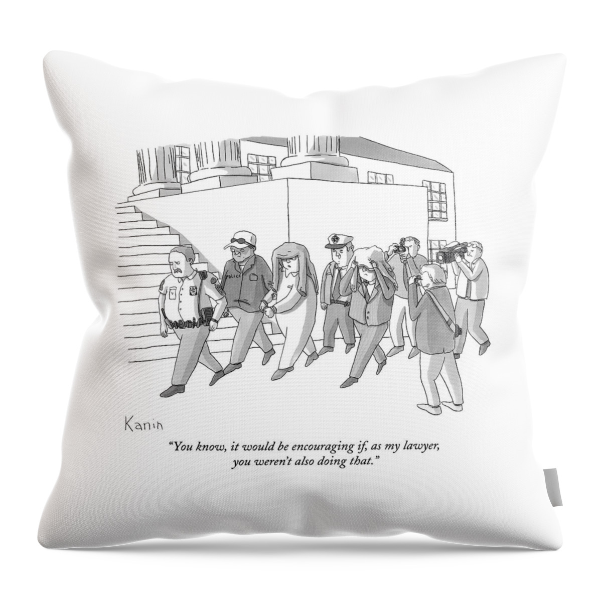 You Know, It Would Be Encouraging If Throw Pillow
