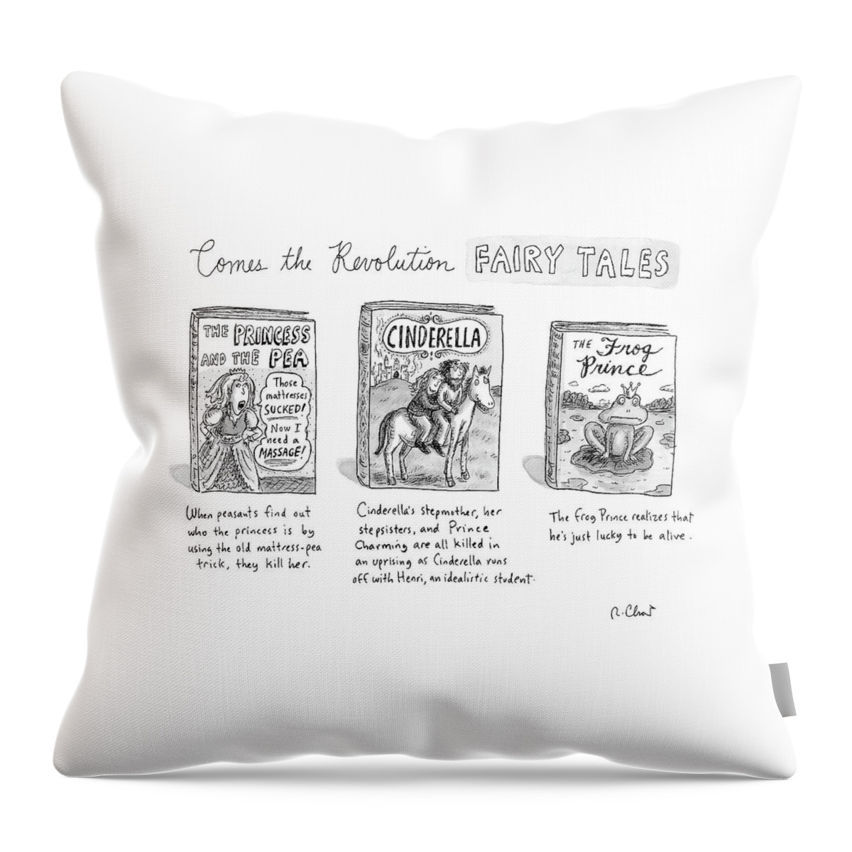 Comes The Revolution Fairy Tales Throw Pillow