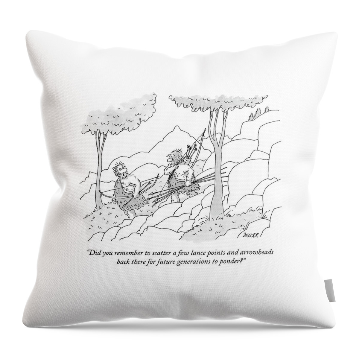 Did You Remember To Scatter A Few Lance Points Throw Pillow