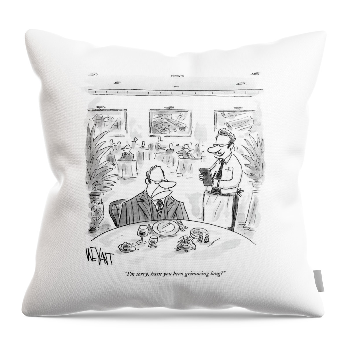 I'm Sorry, Have You Been Grimacing Long? Throw Pillow