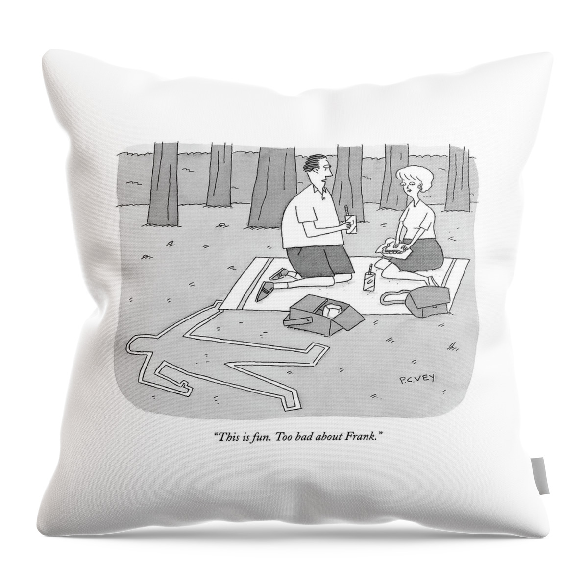This Is Fun. Too Bad About Frank Throw Pillow