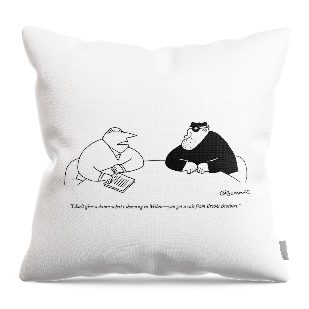 I Don't Give A Damn What's Showing In Milan - Throw Pillow