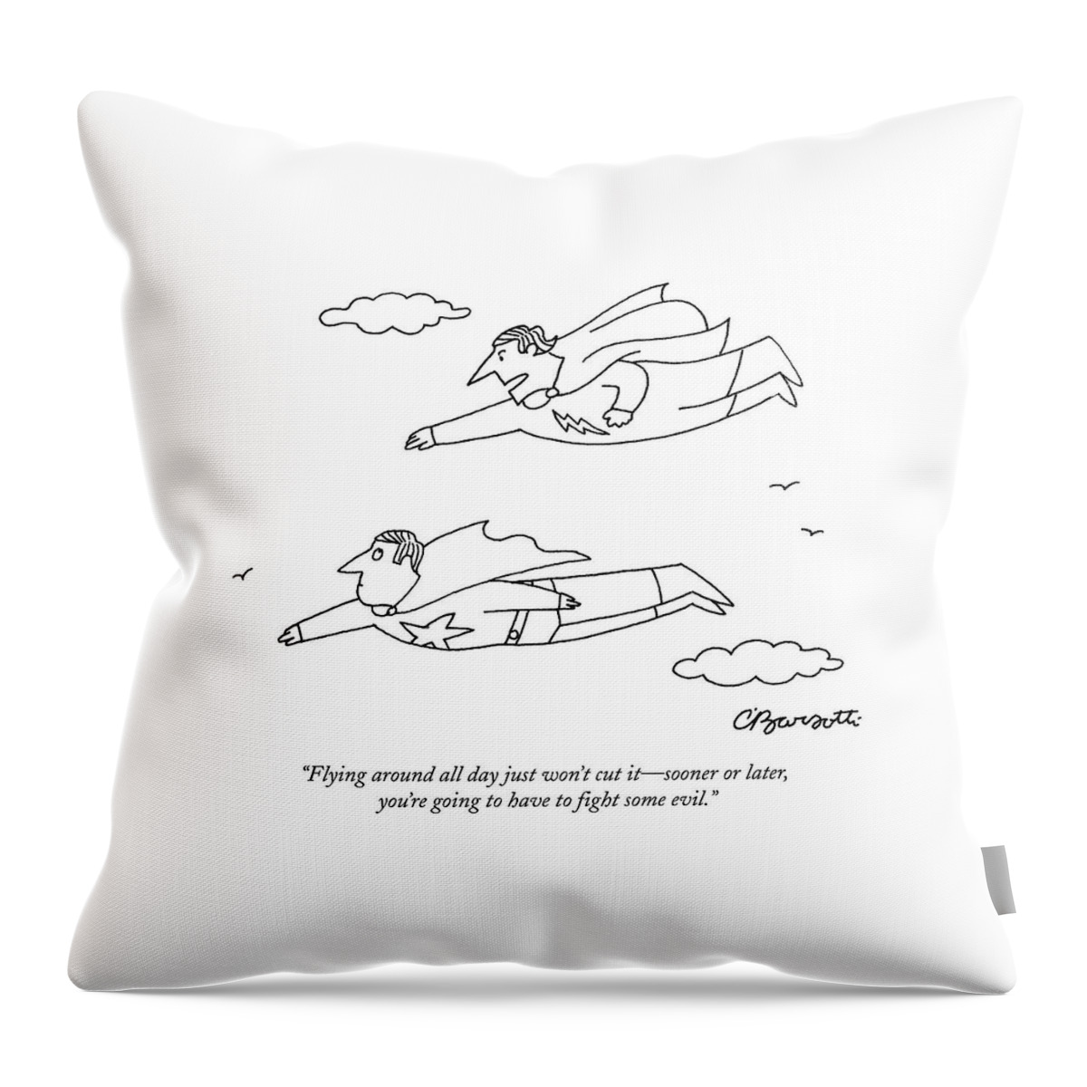 Flying Around All Day Just Won't Cut It - Sooner Throw Pillow
