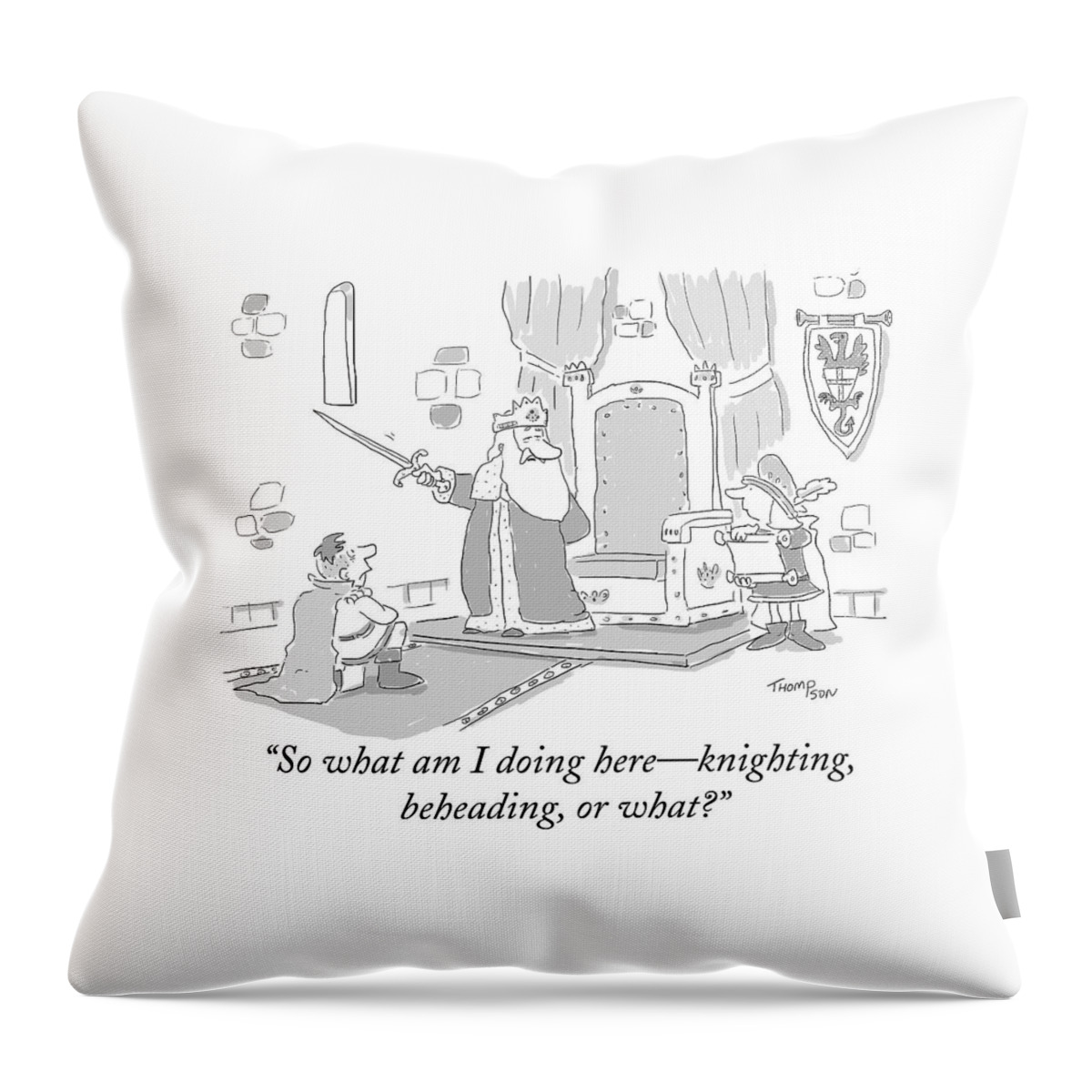 A King Holding A Sword Is About To Knight Throw Pillow
