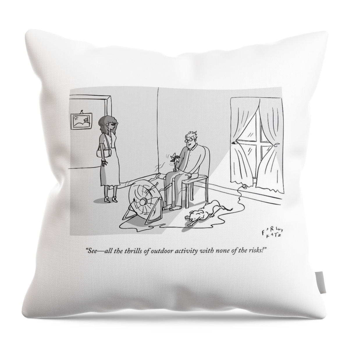 A Man Says To His Girlfriend While Sitting Throw Pillow