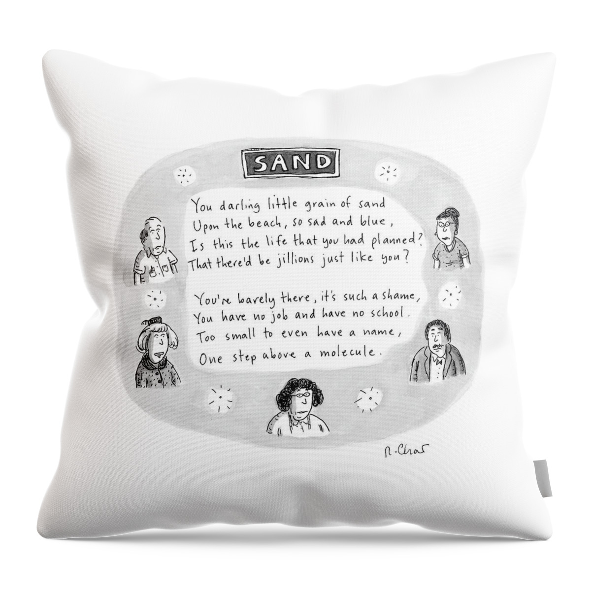 A Melodramatic Poem About Sand Throw Pillow