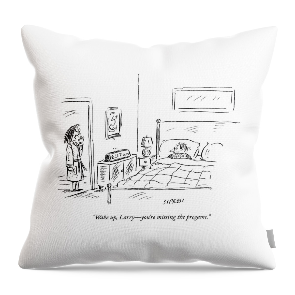 A Woman Wakes Up Her Husband At 6:17 Am Throw Pillow