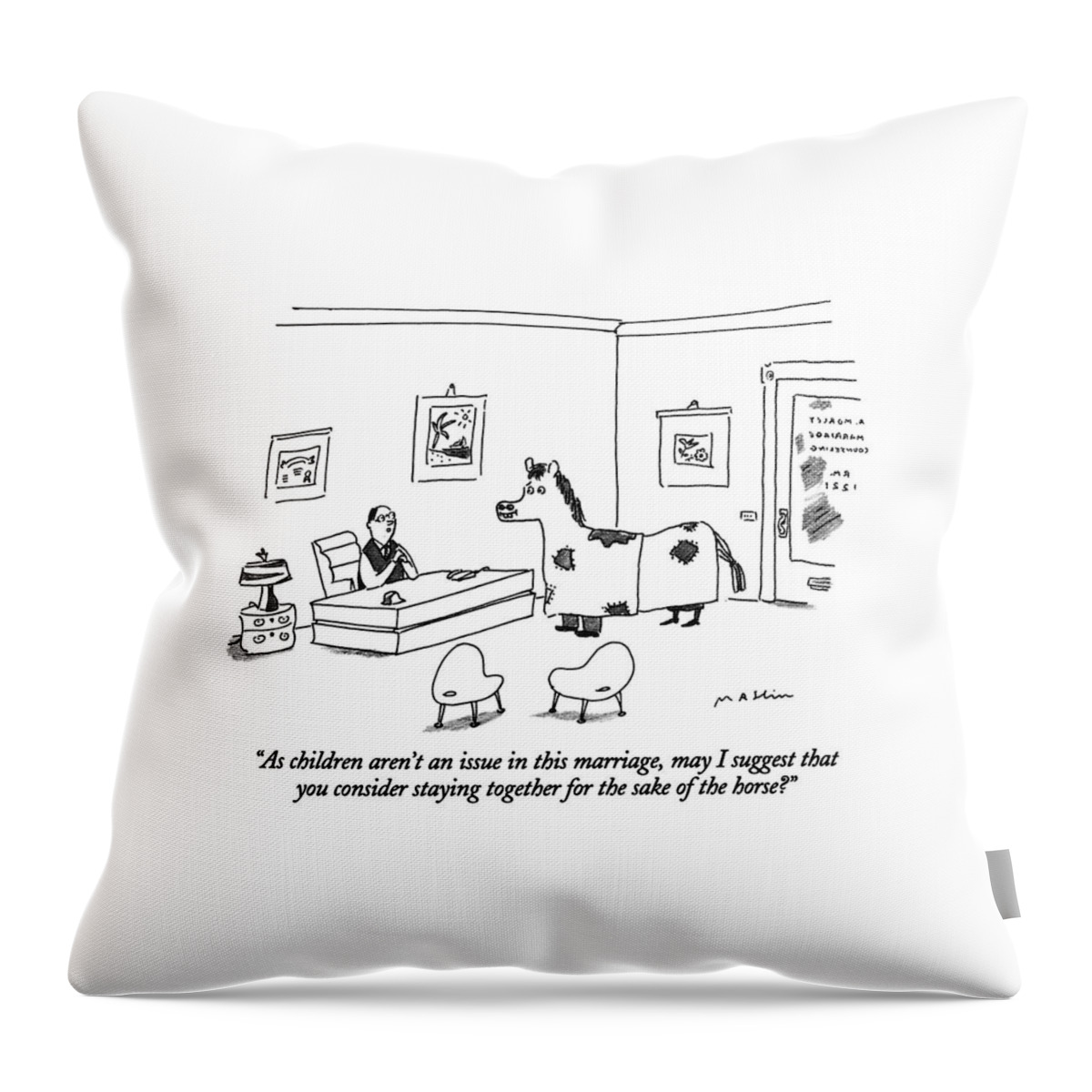 As Children Aren't An Issue In This Marriage Throw Pillow