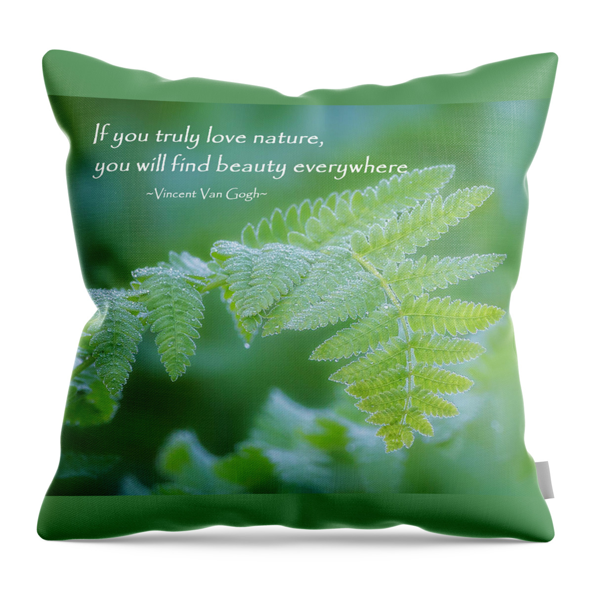 Green Throw Pillow featuring the photograph Beauty Is Everywhere by Bill Wakeley