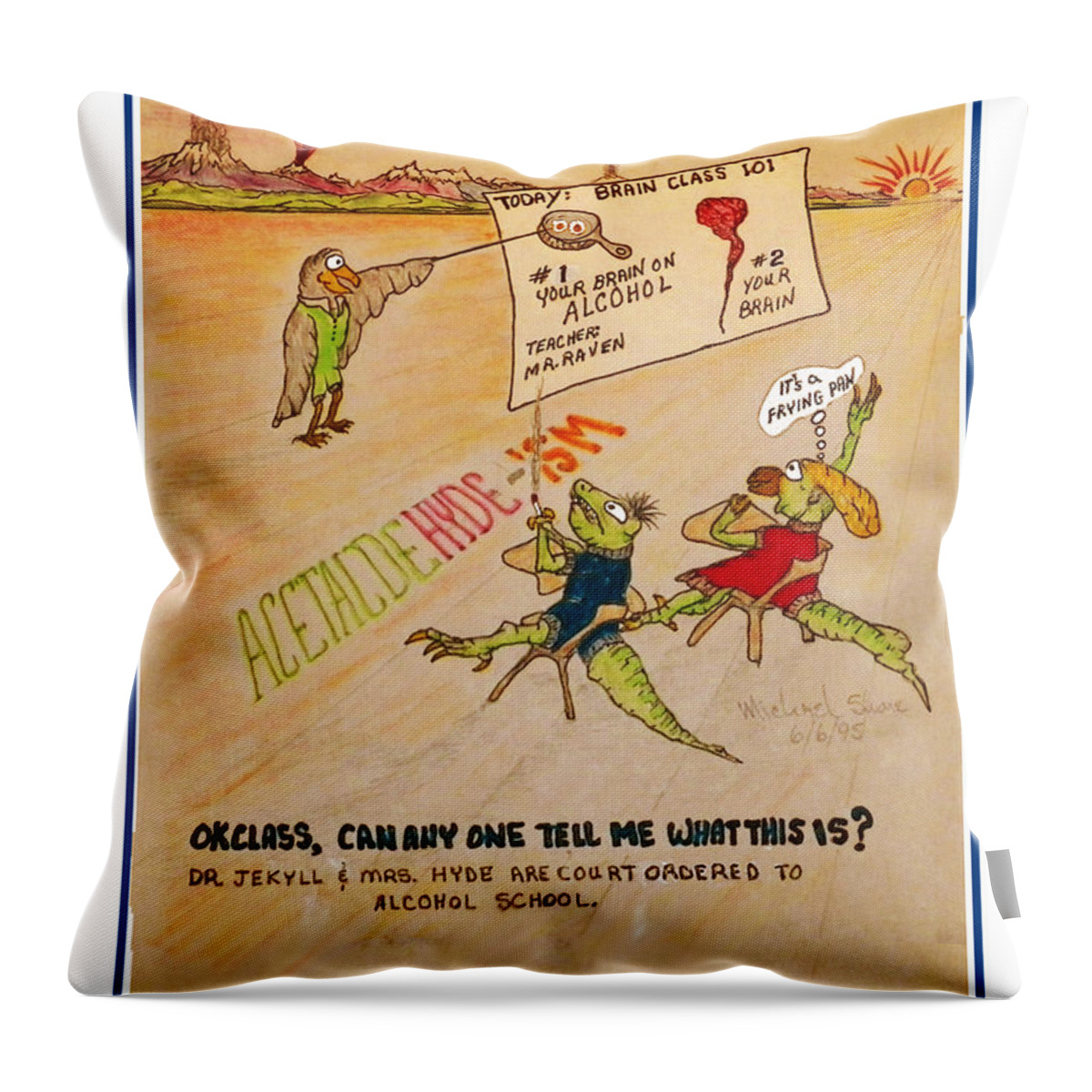 Alcohol Throw Pillow featuring the painting Carl and Mary Court Ordered Alcohol by Michael Shone SR