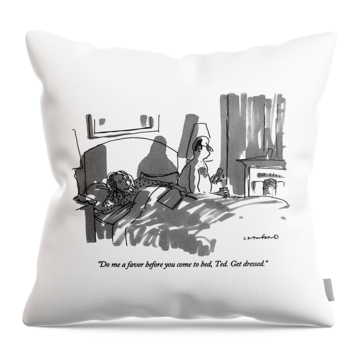 Do Me A Favor Before You Come To Bed Throw Pillow