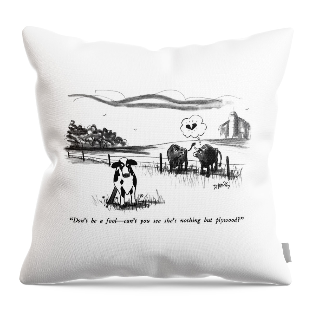 Don't Be A Fool - Can't You See She's Nothing But Throw Pillow
