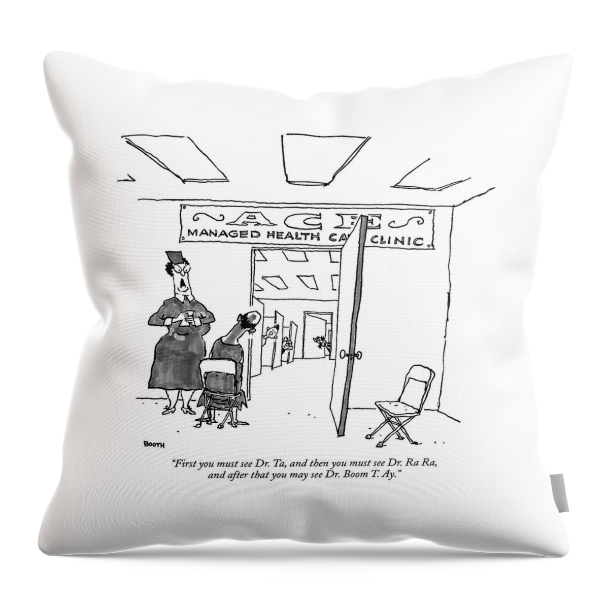 First You Must See Dr. Ta Throw Pillow