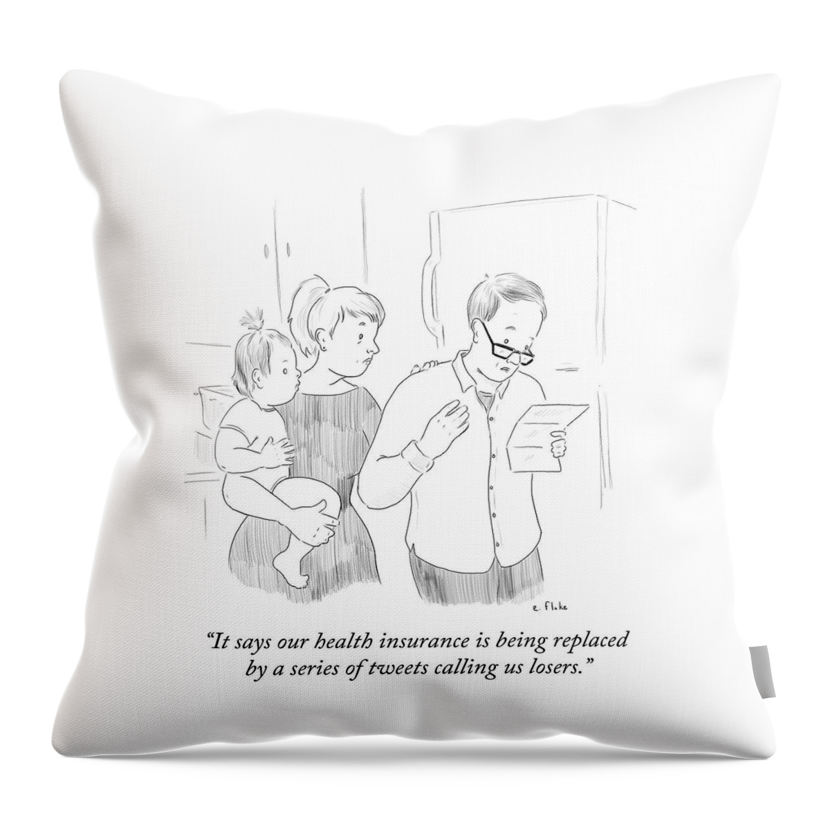 Health Insurance Is Being Replaced By A Series Throw Pillow