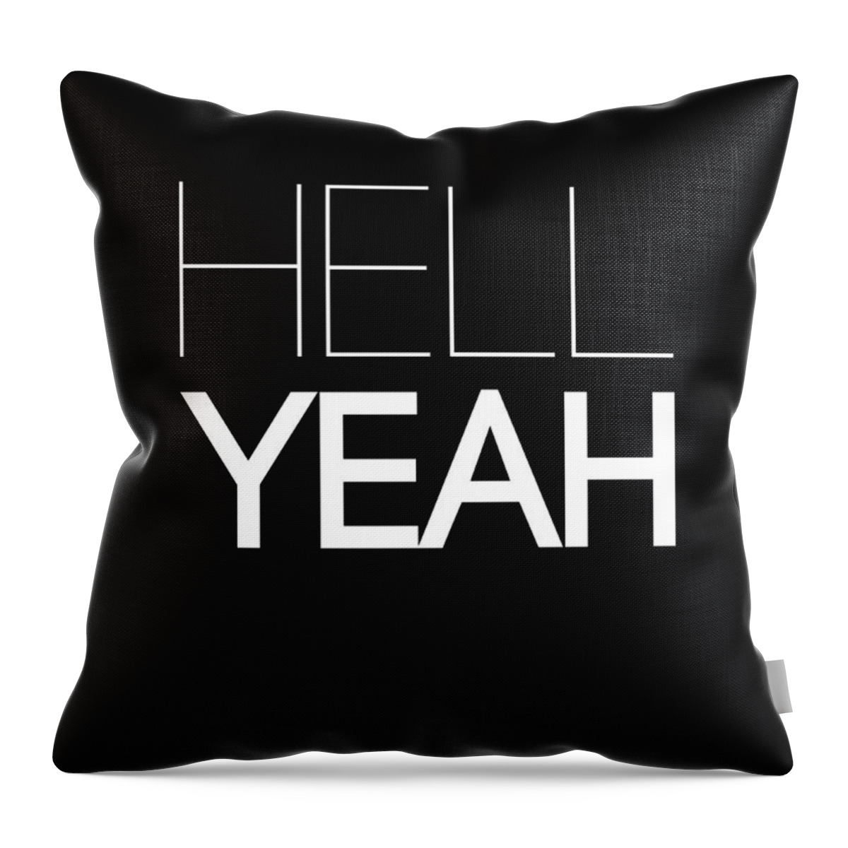 Motivational Throw Pillow featuring the digital art Hell Yeah Poster 1 by Naxart Studio