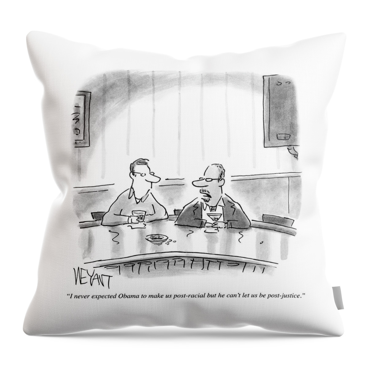 I Never Expected Obama To Make Us Post Racial Throw Pillow