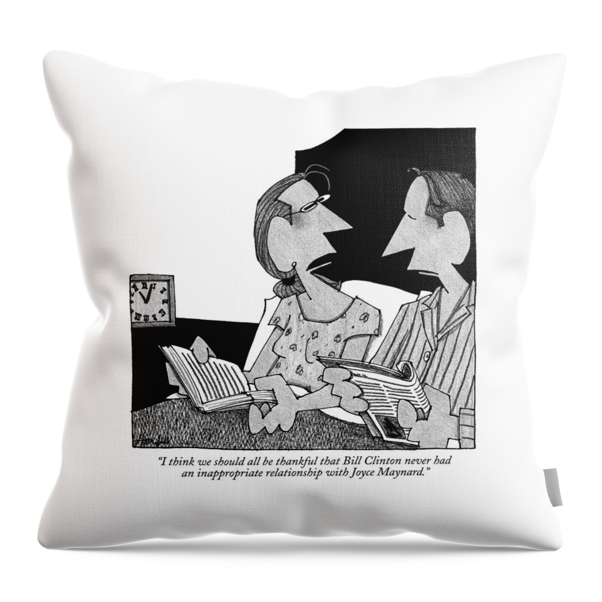 I Think We Should All Be Thankful That Bill Throw Pillow