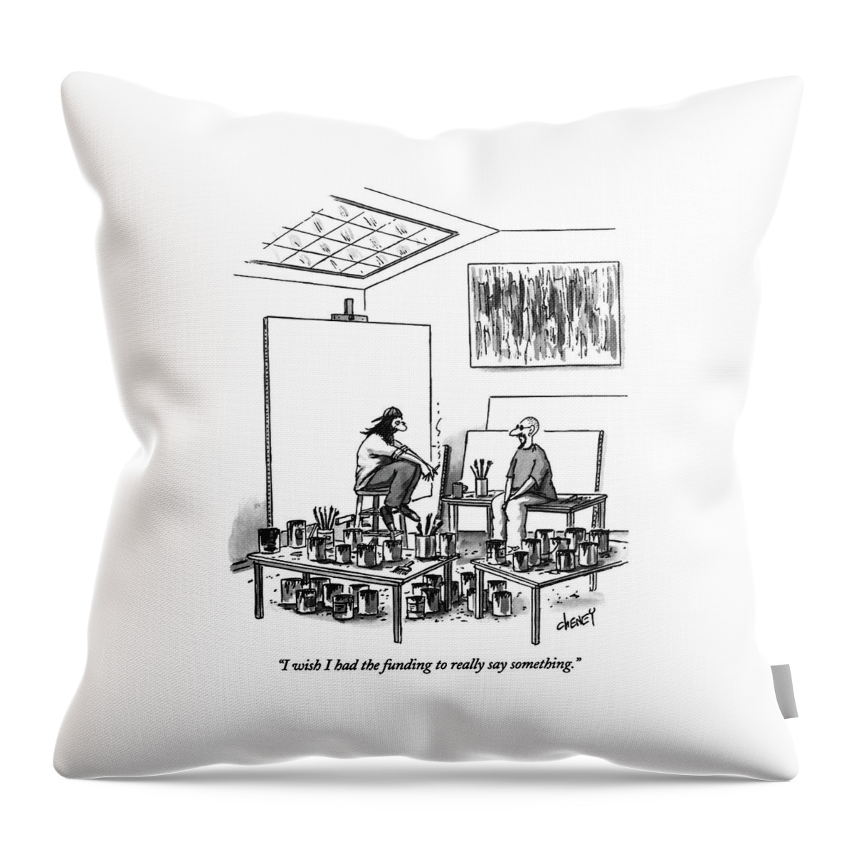 I Wish I Had The Funding To Really Say Something Throw Pillow