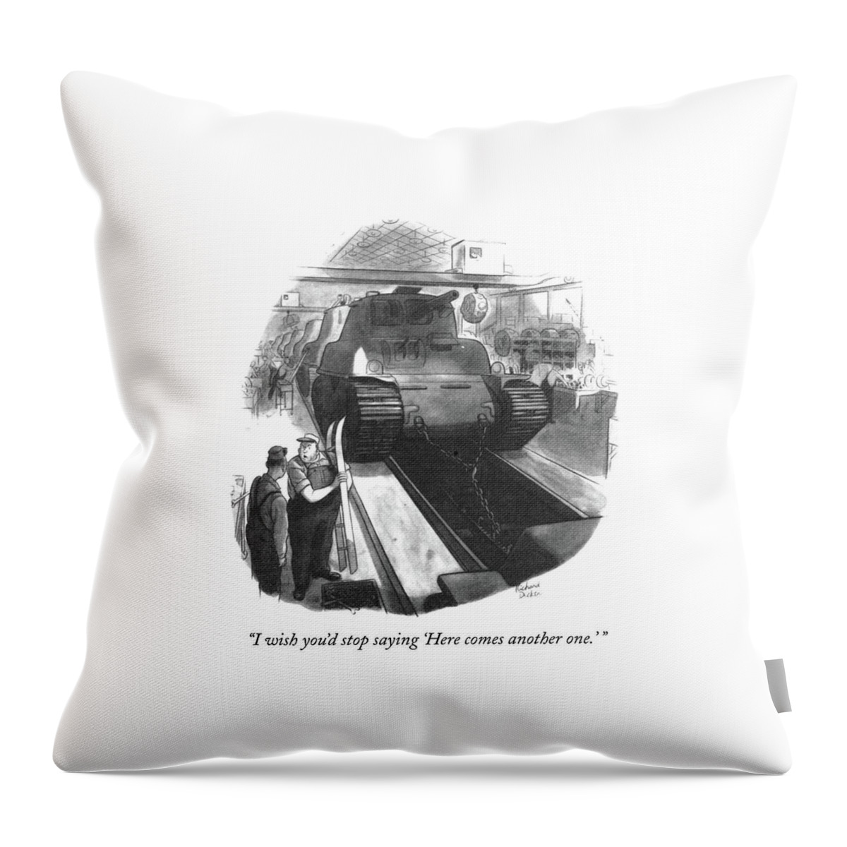 I Wish You'd Stop Saying 'here Comes Another Throw Pillow