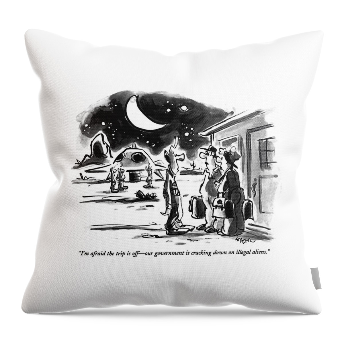 I'm Afraid The Trip Is Off - Our Government Throw Pillow