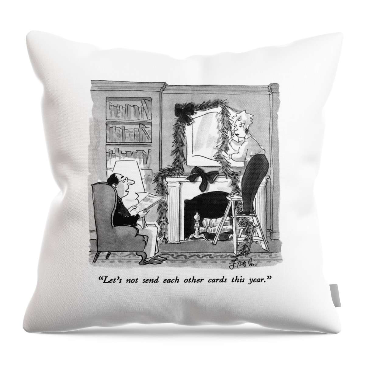 Let's Not Send Each Other Cards This Year Throw Pillow