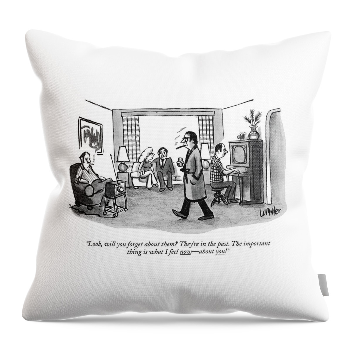 Look, Will You Forget About Them? They're Throw Pillow