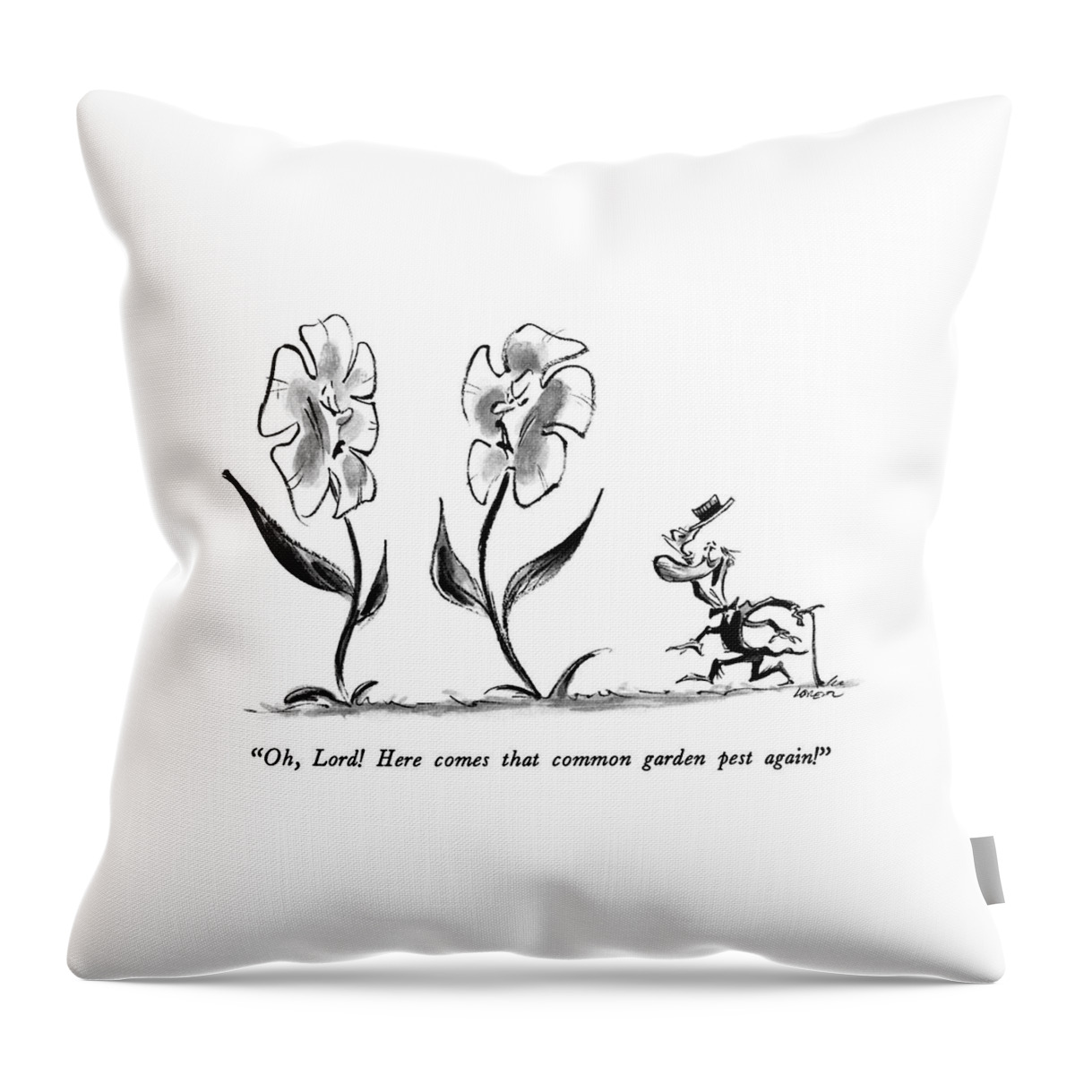 Oh, Lord!  Here Comes That Common Garden Pest Throw Pillow
