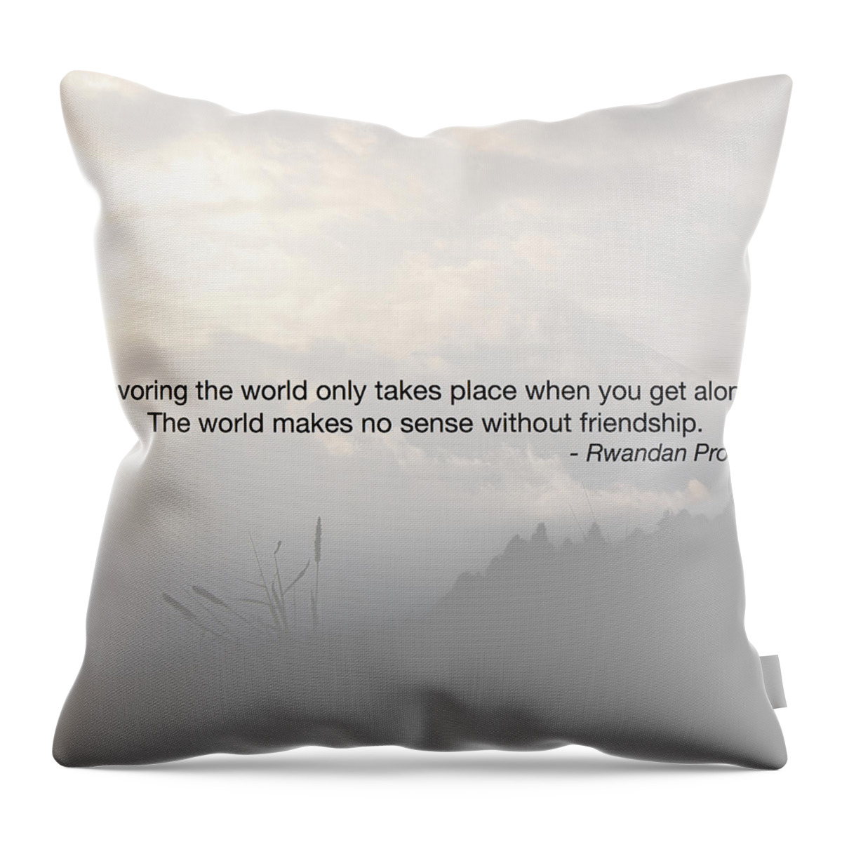 Rwanda Throw Pillow featuring the photograph Rwandan Proverb by Paul Weaver