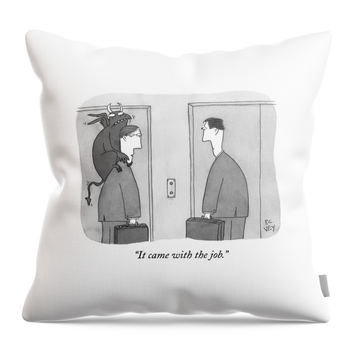 It Came With The Job Throw Pillow